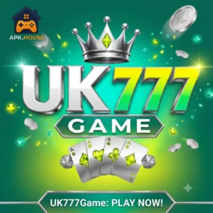 UK777 Game APK Download: A Guide to Pakistan’s Top Real Earning App! 1