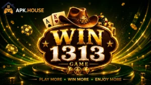 Win1313 Game APK Download – Enjoy the latest Fun Games 2026 1
